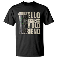 Funny St Patrick's Day Black Irish Beer T Shirt Hello Darkness My Old Friend Shamrock