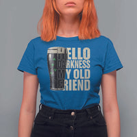 Funny St Patrick's Day Black Irish Beer T Shirt For Women Hello Darkness My Old Friend Shamrock