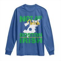Funny Boston Irish Long Sleeve Shirt Not Just Irish Boston Irish Shamrock