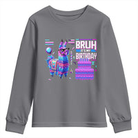 Funny Bruh It's My Birthday Youth Sweatshirt Llama Pinata Gaming Bday