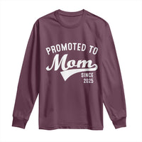 Funny New Mom Promoted To Mom Since 2025 Long Sleeve Shirt Baby Announcement