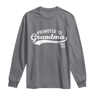 Funny New Grandma Promoted To Grandma Since 2025 Long Sleeve Shirt Baby Announcement