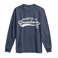 Funny New Grandma Promoted To Grandma Since 2025 Long Sleeve Shirt Baby Announcement