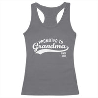 Funny New Grandma Promoted To Grandma Since 2025 Racerback Tank Top Baby Announcement