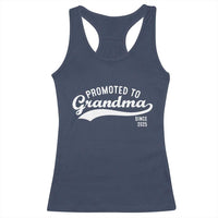Funny New Grandma Promoted To Grandma Since 2025 Racerback Tank Top Baby Announcement