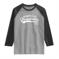 Funny New Grandma Promoted To Grandma Since 2025 Raglan Shirt Baby Announcement