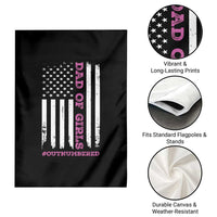Funny Dad Of Girls Outnumbered Garden Flag Vintage American Flag Father's Day