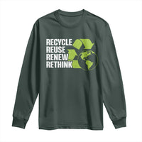 Recycle Reuse Renew Rethink Environmental Activism Long Sleeve Shirt