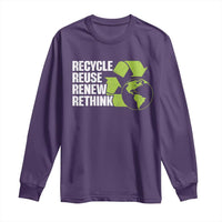 Recycle Reuse Renew Rethink Environmental Activism Long Sleeve Shirt