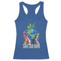 Save Our Home Animals Wildlife Conservation Earth Day Racerback Tank Top