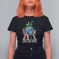 Save Our Home Animals Wildlife Conservation Earth Day T Shirt For Women