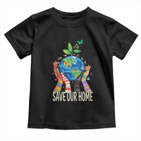 Save Our Home Animals Wildlife Conservation Earth Day Toddler T Shirt