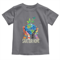 Save Our Home Animals Wildlife Conservation Earth Day Toddler T Shirt