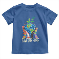 Save Our Home Animals Wildlife Conservation Earth Day Toddler T Shirt
