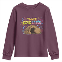 Three Days Later Christian Easter Youth Sweatshirt Funny Jesus Resurrection Meme