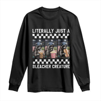 Baseball Raccoon Literally Just a Bleacher Creature Long Sleeve Shirt Funny Trash Panda At Ballfield
