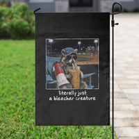 Baseball Raccoon Literally Just a Bleacher Creature Garden Flag Funny Trash Panda Drinking Iced Coffee Ballfield