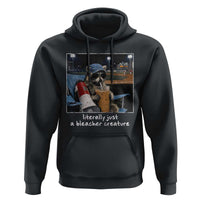 Baseball Raccoon Literally Just a Bleacher Creature Hoodie Funny Trash Panda Drinking Iced Coffee Ballfield