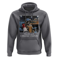 Baseball Raccoon Literally Just a Bleacher Creature Hoodie Funny Trash Panda Drinking Iced Coffee Ballfield