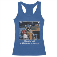 Baseball Raccoon Literally Just a Bleacher Creature Racerback Tank Top Funny Trash Panda Drinking Iced Coffee Ballfield