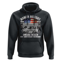 Omaha Beach D Day 81 ST Anniversary Honor History Normandy Hoodie American Flag WWII