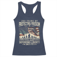 250 Years Of Protecting Freedom Defending Liberty Since 1775 Racerback Tank Top US Military Army Birthday