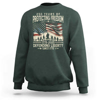 250 Years Of Protecting Freedom Defending Liberty Since 1775 Sweatshirt US Military Army Birthday