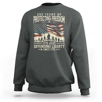 250 Years Of Protecting Freedom Defending Liberty Since 1775 Sweatshirt US Military Army Birthday