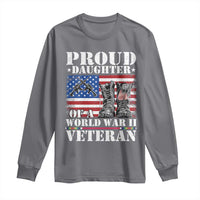 Proud Daughter Of A World War II Veteran Long Sleeve Shirt American Flag Army Boots - Wonder Print Shop