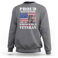 Proud Daughter Of A World War II Veteran Sweatshirt American Flag Army Boots - Wonder Print Shop