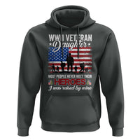 WWII Veteran Daughter Most People Never Meet Their Heroes I Was Raised By Mine Hoodie American Flag - Wonder Print Shop