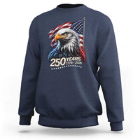 250 Years USA 250th Anniversary Sweatshirt Patriotic Eagle 4th of July