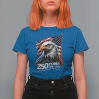 250 Years USA 250th Anniversary T Shirt For Women Patriotic Eagle 4th of July