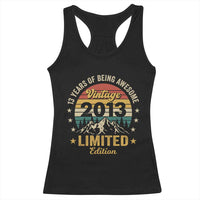 13th Birthday Racerback Tank Top Vintage 2013 Limited Edition Retro 13 Years Of Being Awesome Mountain