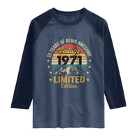 55th Birthday Raglan Shirt Vintage 1971 Limited Edition Retro 55 Years Of Being Awesome Mountain