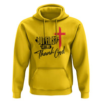 Christian Faith Hoodie But First Let Me Thank God - Wonder Print Shop
