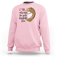 Funny Baseball Fan Sweatshirt I'll Always Be Your Biggest Fan Parents - Wonder Print Shop