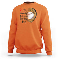 Funny Baseball Fan Sweatshirt I'll Always Be Your Biggest Fan Parents - Wonder Print Shop
