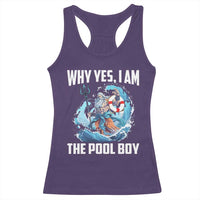 Funny Why Yes I Am The Pool Boy Racerback Tank Top Swimming Swimmer Cool Poseidon Water - Wonder Print Shop