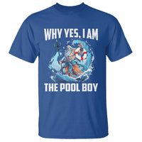 Funny Why Yes I Am The Pool Boy T Shirt Swimming Swimmer Cool Poseidon Water - Wonder Print Shop