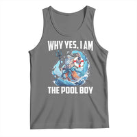 Funny Why Yes I Am The Pool Boy Tank Top Swimming Swimmer Cool Poseidon Water - Wonder Print Shop