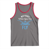 Funny Swimmer Tank Top Why Run When You Can Fly Pool Swimming Butterfly - Wonder Print Shop