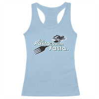 Funny Swimmer Racerback Tank Top Eat Pasta Swim Fasta Fork Swimming - Wonder Print Shop