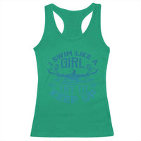 Funny Swimming Racerback Tank Top I Swim Like A Girl Try To Keep Up Swimmer - Wonder Print Shop