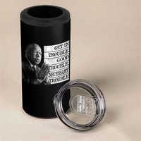 John Lewis 4 in 1 Can Cooler Tumbler Get In Good Necessary Trouble Social Justice - Wonder Print Shop