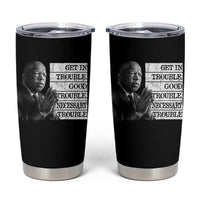 John Lewis Tumbler Cup Get In Good Necessary Trouble Social Justice - Wonder Print Shop