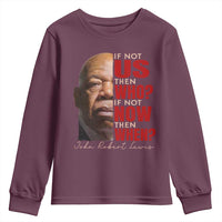 John Lewis Youth Sweatshirt If Not Us Then Who If Not Now Then When - Wonder Print Shop