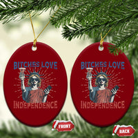 Funny Bitches Love Independence 4th Of July Ceramic Ornament Retro Statue Of Liberty - Wonder Print Shop