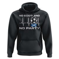 No Scotland No Party Hoodie Scotland Football Proud Scottish Fan