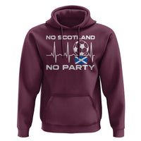 No Scotland No Party Hoodie Scotland Football Proud Scottish Fan